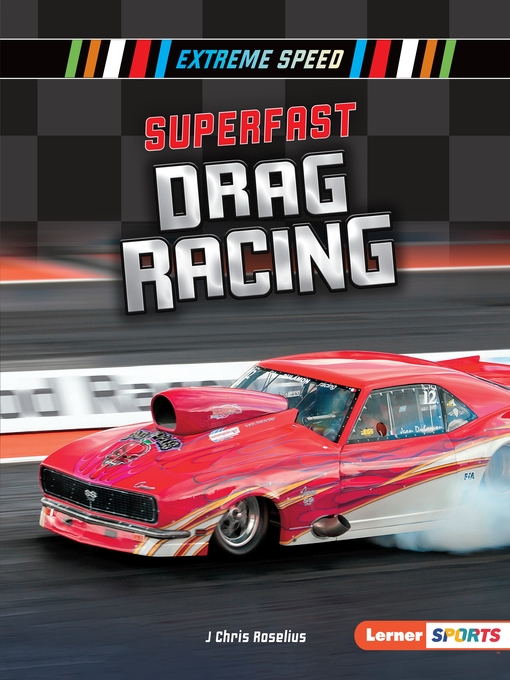 Title details for Superfast Drag Racing by J Chris Roselius - Available